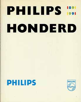 Philips Honderd 1891 - 1991