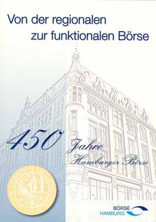 Von der regionalen zur funktionalen Börse - 450 Jahre Hamburger Börse