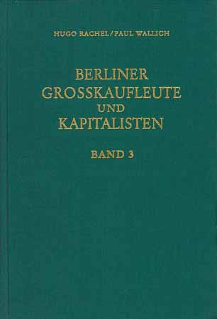 Berliner Grosskaufleute und Kapitalisten - Band 3