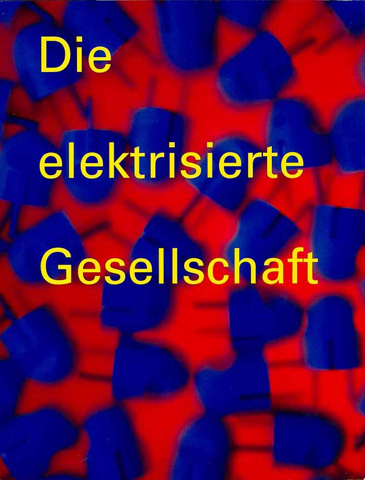 Die elektrisierte Gesellschaft - Badenwerk