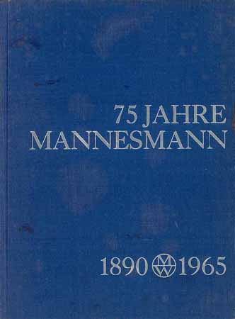 75 Jahre Mannesmann (1890-1965)