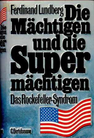 Die Mächtigen und die Supermächten - Das Rockefeller-Syndrom