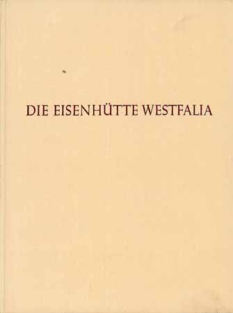 Gewerkschaft Eisenhütte Westfalia 1826-1951