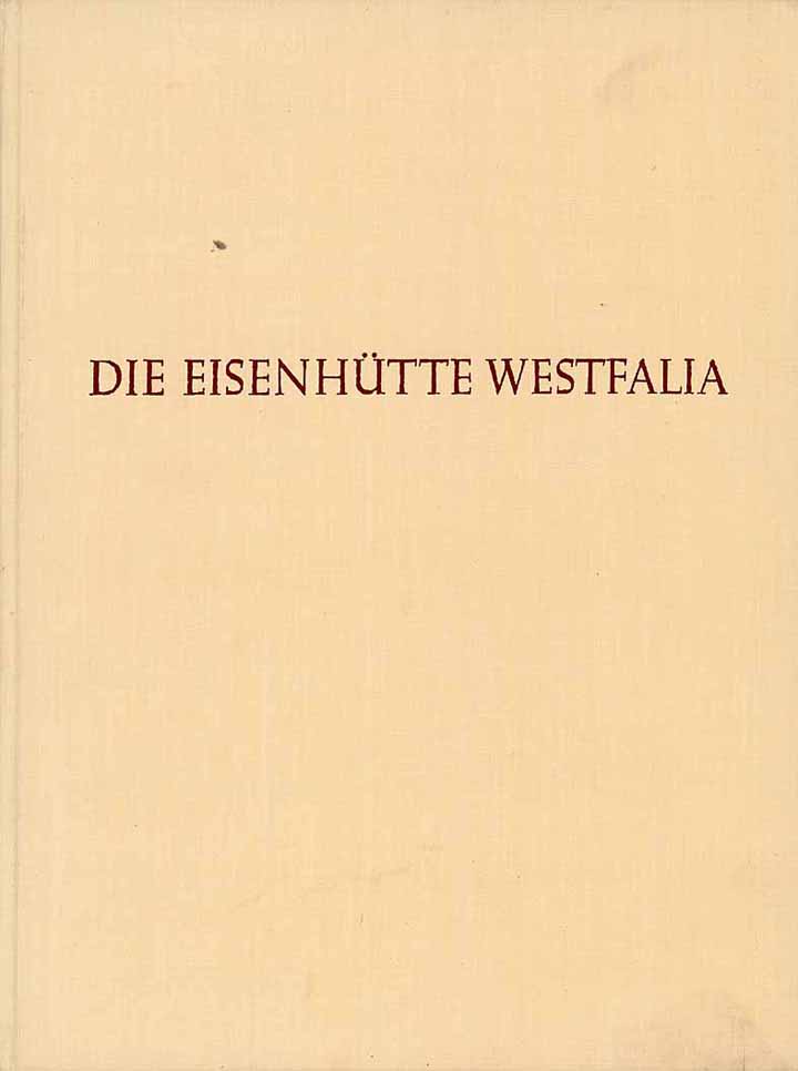 Gewerkschaft Eisenhütte Westfalia 1826-1951