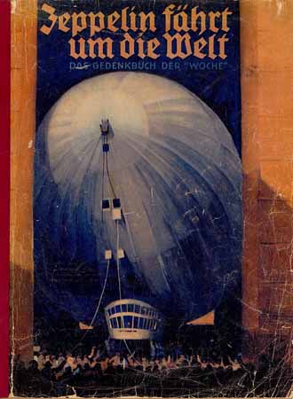 Zeppelin fährt um die Welt - Das Gedenkbuch der Woche
