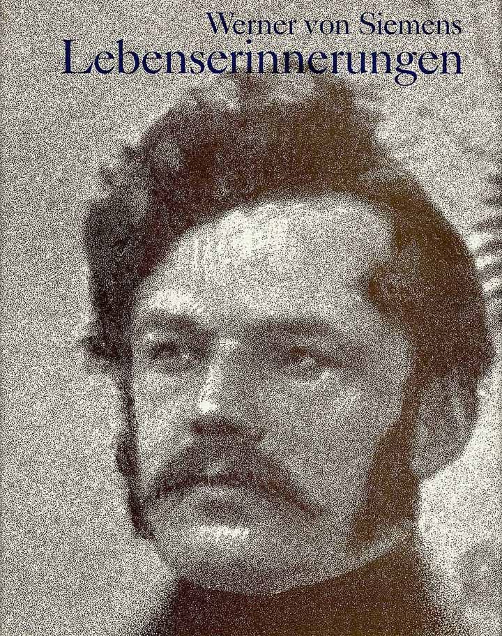 Werner von Siemens - Lebenserinnerungen