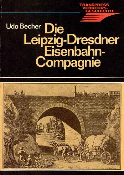 Die Leipzig-Dresdner Eisenbahn-Compagnie
