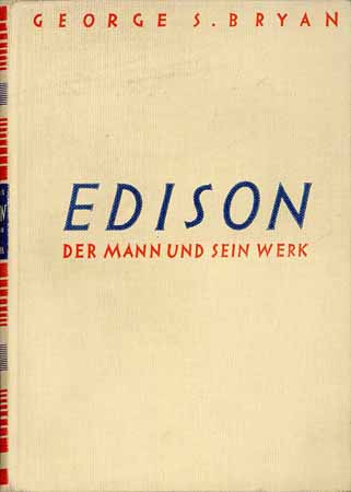 Edison - Der Mann und sein Werk