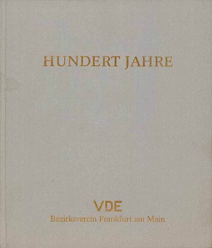 Hundert Jahre VDE Bezirksverein Frankfurt am Main