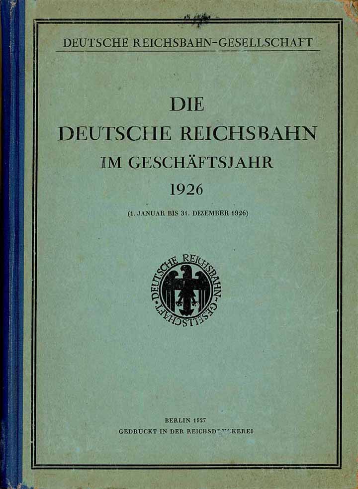 Die Deutsche Reichsbahn im Geschäftsjahr 1926