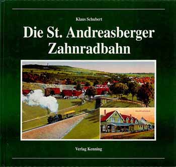 Die St. Andreasberger Zahnradbahn