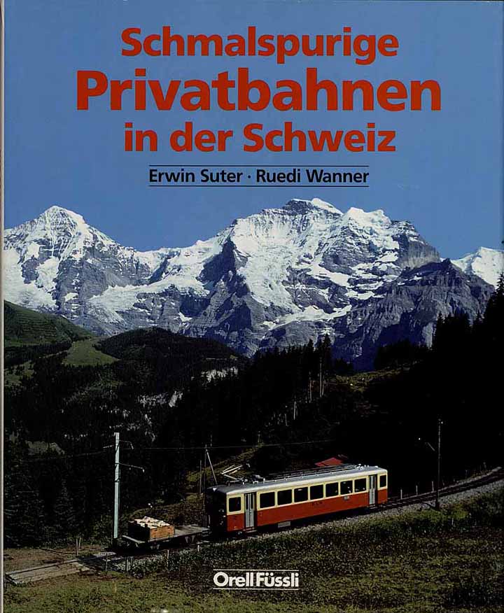 Schmalspurige Privatbahnen in der Schweiz