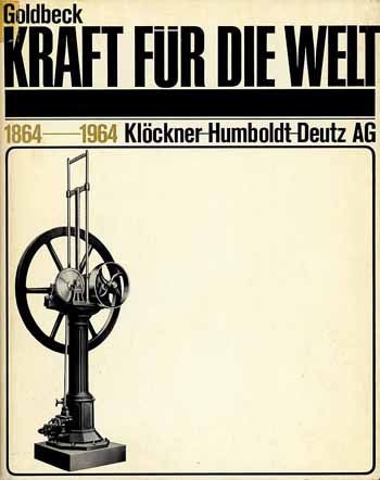 Kraft für die Welt, Klöckner-Humboldt-Deutz AG 1864 - 1964