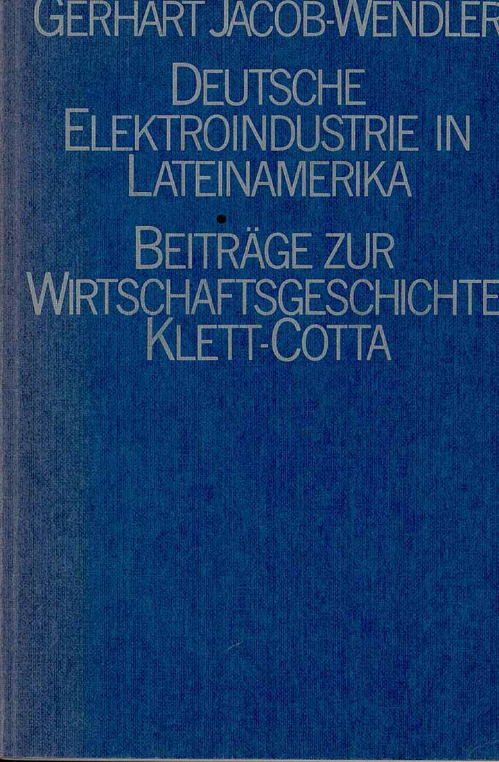 Deutsche Elektroindustrie in Lateinamerika - Siemens und AEG (1890-1914)