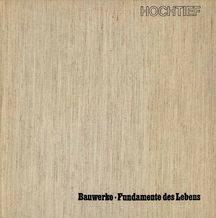 HOCHTIEF Bauwerke - Fundamente des Lebens