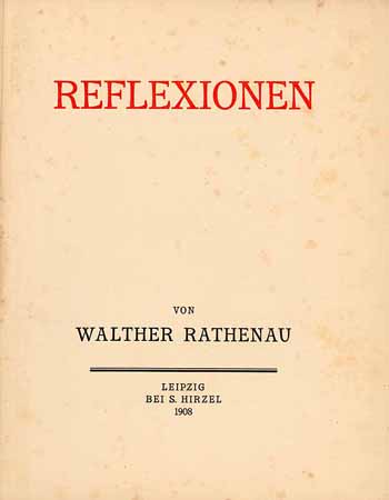 Walther Rathenau - Reflexionen