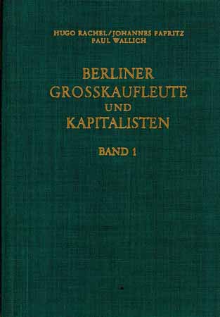 Berliner Grosskaufleute und Kapitalisten - Band 1