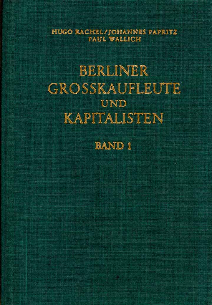 Berliner Grosskaufleute und Kapitalisten - Band 1