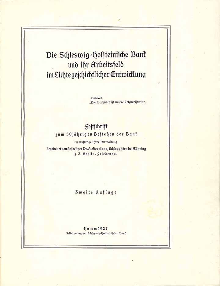 50 Jahre Schlesig-Holsteinische Bank  - Die Schleswig-Holsteinische Bank und ihr Arbeitsfeld im Lichte der geschichtlichen Entwicklung