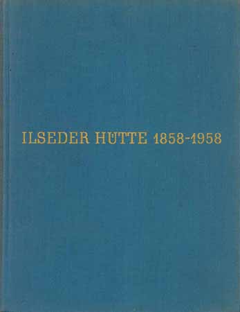 Ilseder Hütte 1858-1958
