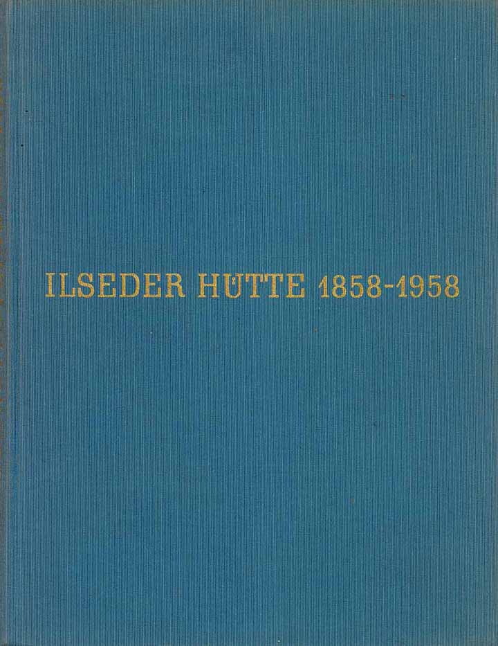 Ilseder Hütte 1858-1958