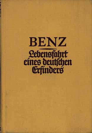 Carl Benz - Lebensfahrt eines deutschen Erfinders