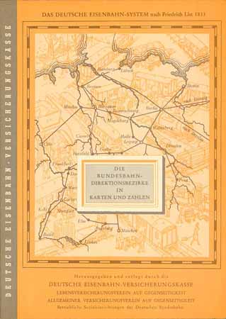 Die Bundesbahn-Direktionsbezirke in Karten und Zahlen