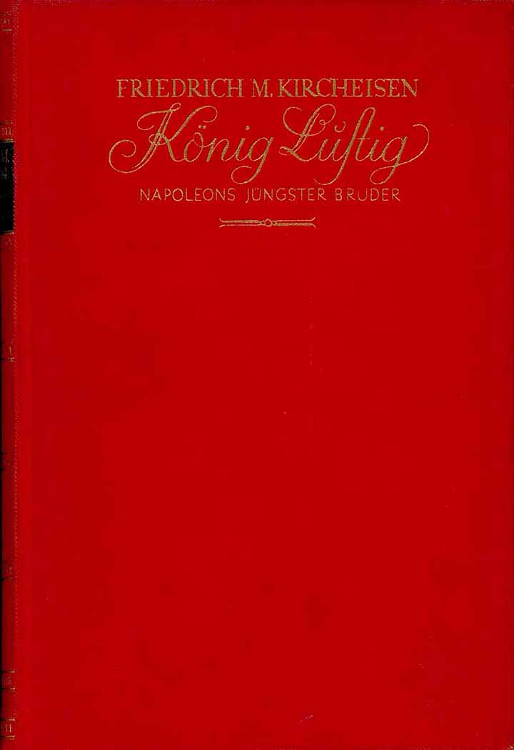 König Lustig - Napoleons jüngster Bruder