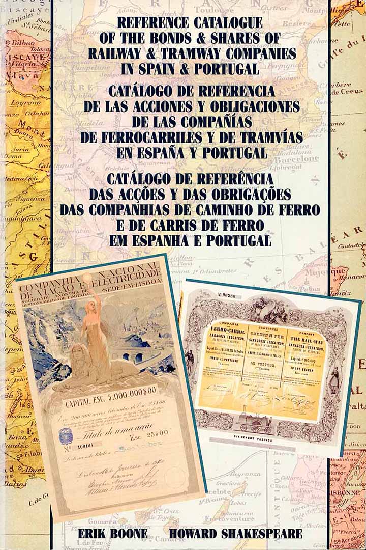 Reference Catalogue of the Bonds & Shares of Railway & Tramway Companies in Spain & Portugal