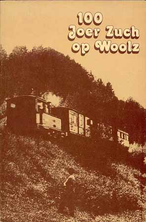 100 Joer Zuch op Woolz (Eisenbahn Kautenbach - Wiltz)