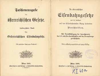 Die österreichischen Eisenbahngesetze, 17. Band von 1888