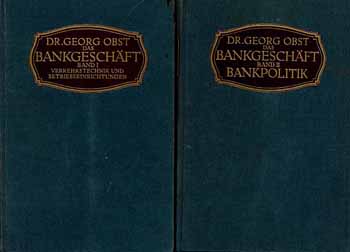 Georg Obst - Das Bankgeschäft (Band 1 und 2)