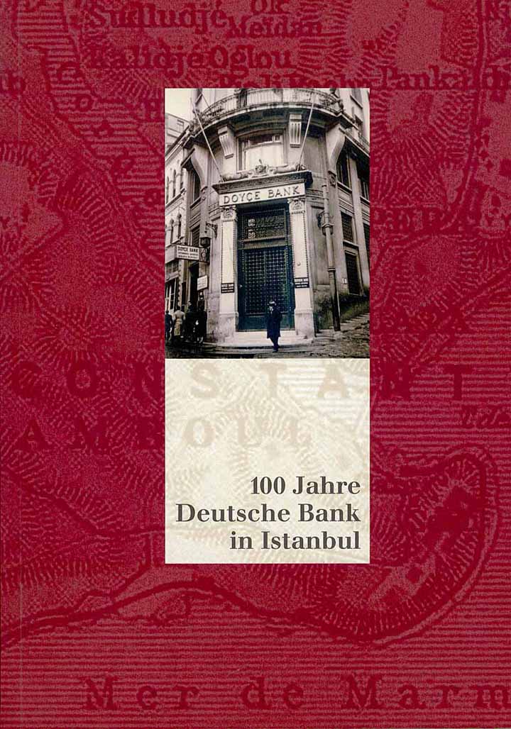 100 Jahre Deutsche Bank in Istanbul