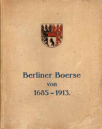 Georg Buss - Berliner Boerse von 1685-1913