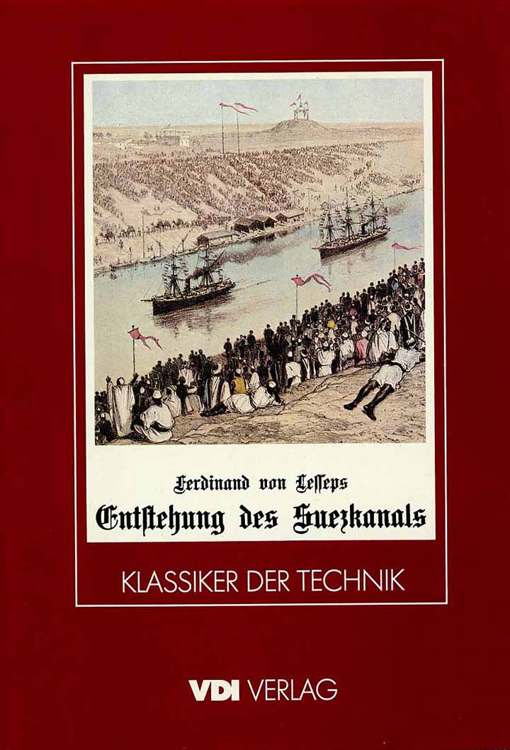 Entstehung des Suezkanals (Faksimile-Ausgabe)