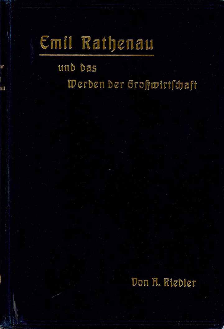 Emil Rathenau und das Werden der Großwirtschaft