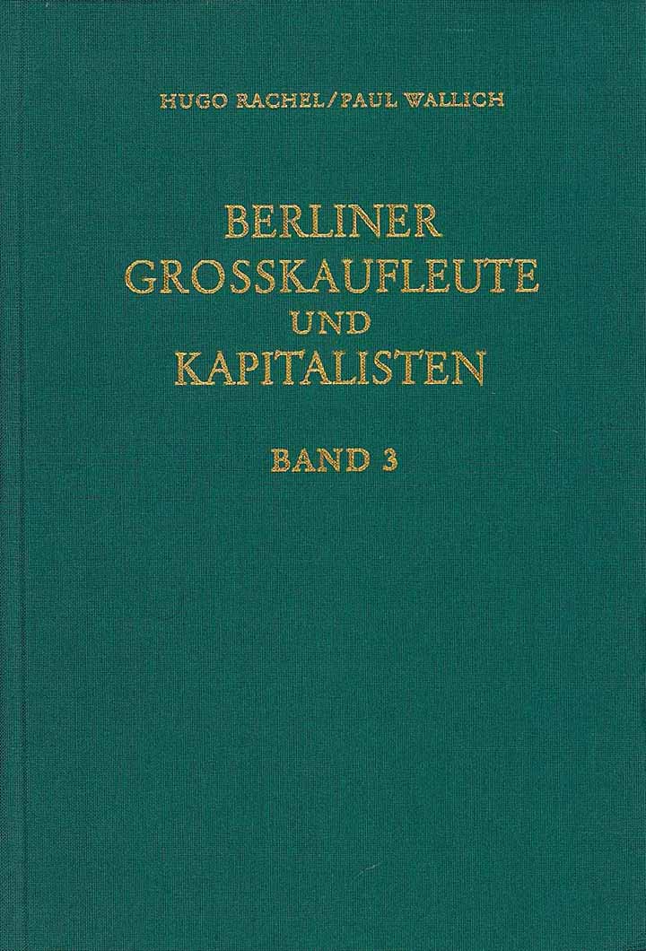 Berliner Grosskaufleute und Kapitalisten - Band 3