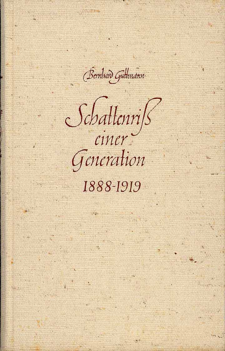 Schattenriss einer Generation 1888 - 1919