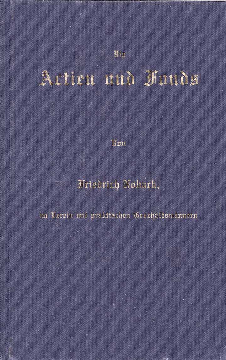 Noback, Friedrich - Die Actien und Fonds