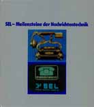 SEL (Standard Elektrik Lorenz AG) - Meilensteine der Nachrichtentechnik