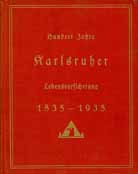 100 Jahre Karlsruher Lebensversicherung 1835 - 1935