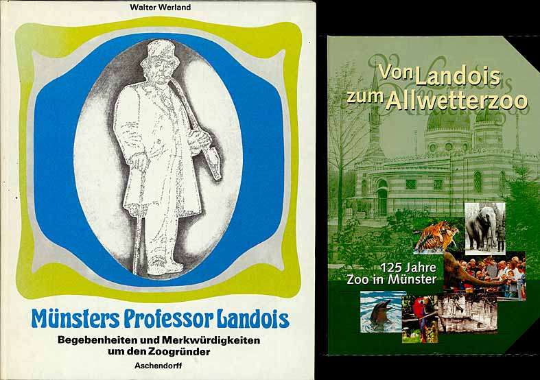 Zoo Mnster Literaturkonvolut (2 Bcher): - Von Landois zum Allwetterzoo / Mnsters Professor Landois