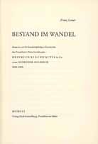 Bestand im Wandel - 100 Jahre Bankhaus Heinrich Kirchholtes & Co. vorm. Gebrder Sulzbach 1856-1956