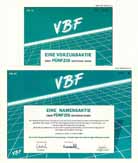 VBF Vermittlungsges. fr Versicherungen, Finanzierungen und Kapitalanlagen AG (2 Stcke)