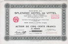 Soc. du Splendid’ Hotel de Vittel (anciennement “Hotel de la Renaissance”) S.A.